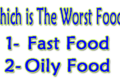 Which is The Worst Food for Our Body And Health ?